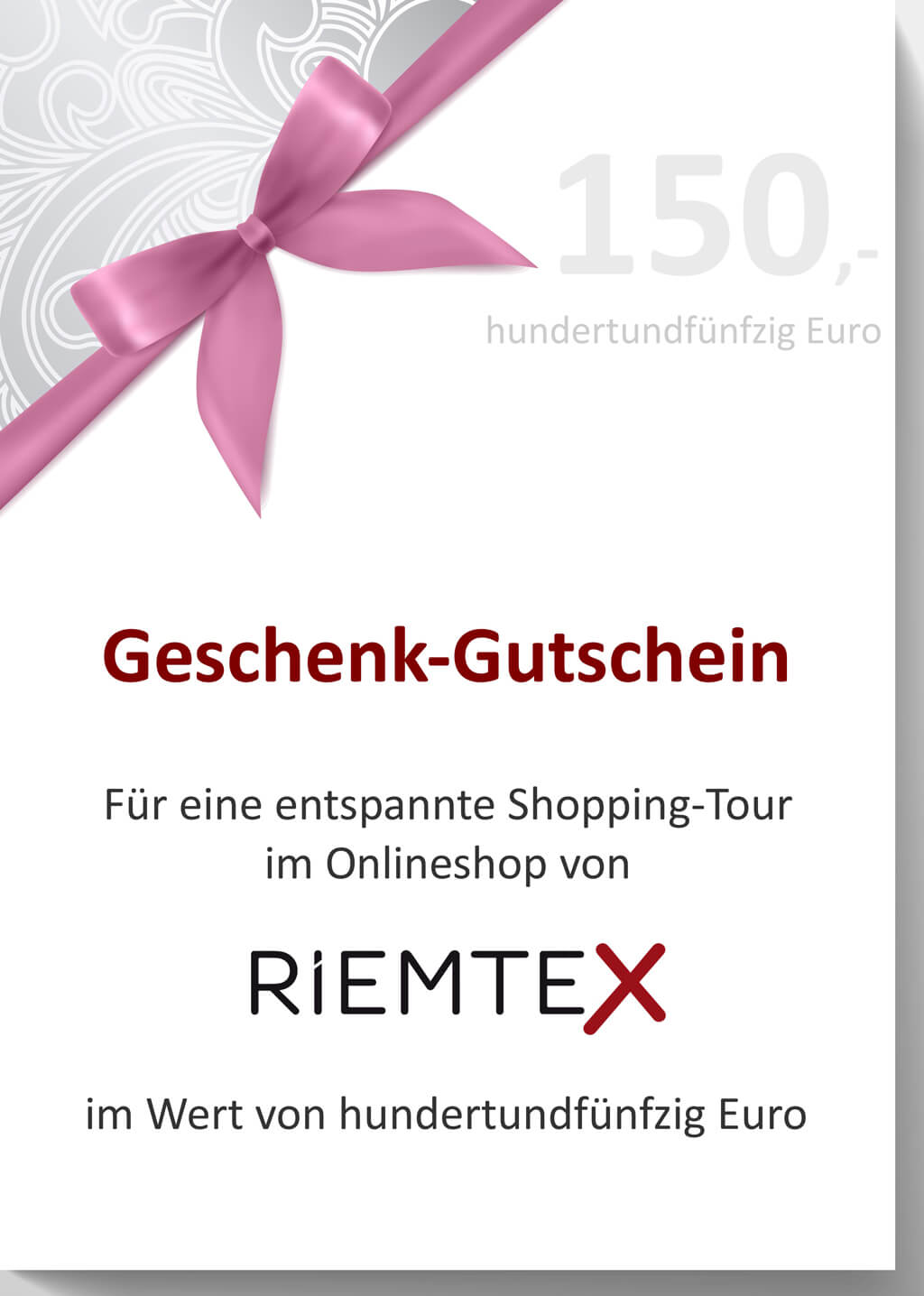 RIEMTEX Geschenkgutscheine im Wert von 150 Euro